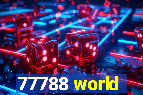 77788 world